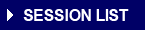 SESSION LIST